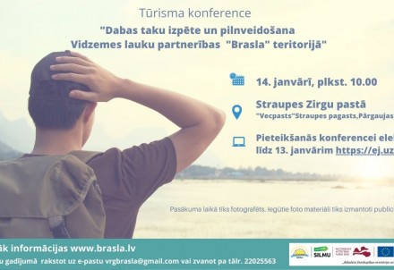Tūrisma konference  “Dabas taku izpēte un pilnveidošana Vidzemes lauku partnerības "Brasla" teritorijā”