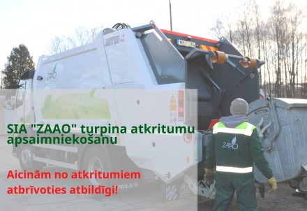“ZAAO” turpina atkritumu apsaimniekošanu, aicinājums izmest atkritumus atbildīgi