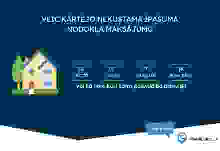 Atgādinām veikt kārtējo nekustamā īpašuma nodokļa maksājumu   