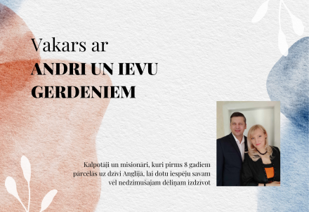 Vakars ar Andri un Ievu Gerdeniem