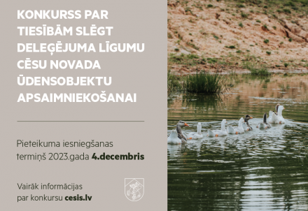 Konkurss par tiesībām slēgt deleģējuma līgumu Cēsu novada ūdensobjektu apsaimniekošanai