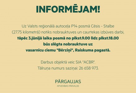 3.jūnijā būs slēgta nobrauktuve uz vasarnīcu ciemu "Bērziņi", Raiskuma pagastā