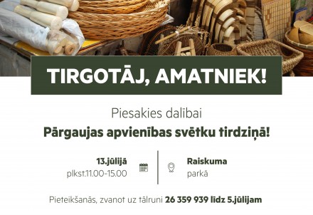 Mājražotāji, amatnieki un tirgotāji aicināti pieteikties Pārgaujas apvienības svētku tirdziņam