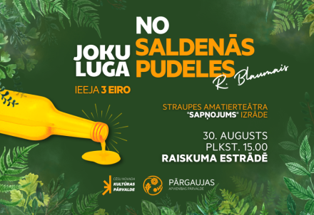 Straupes pagasta amatierteātra "Sapņojums" izrāde  Raiskuma estrādē