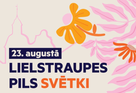 Lielstraupes pils svētki 2025