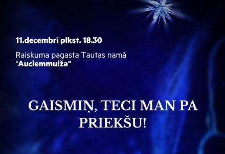 Radošs un iedvesmojošs vakars “GAISMIŅ, TECI MAN PA PRIEKŠU!"