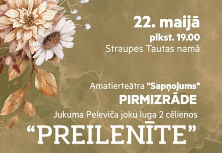Amatierteātra “Sapņojums" pirmizrāde Jukuma Peleviča joku lugai “Preilenīte"